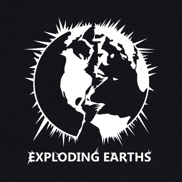 EXPLODING EARTHS! PODCAST TEE LOGO - WHITE by Explodingearths